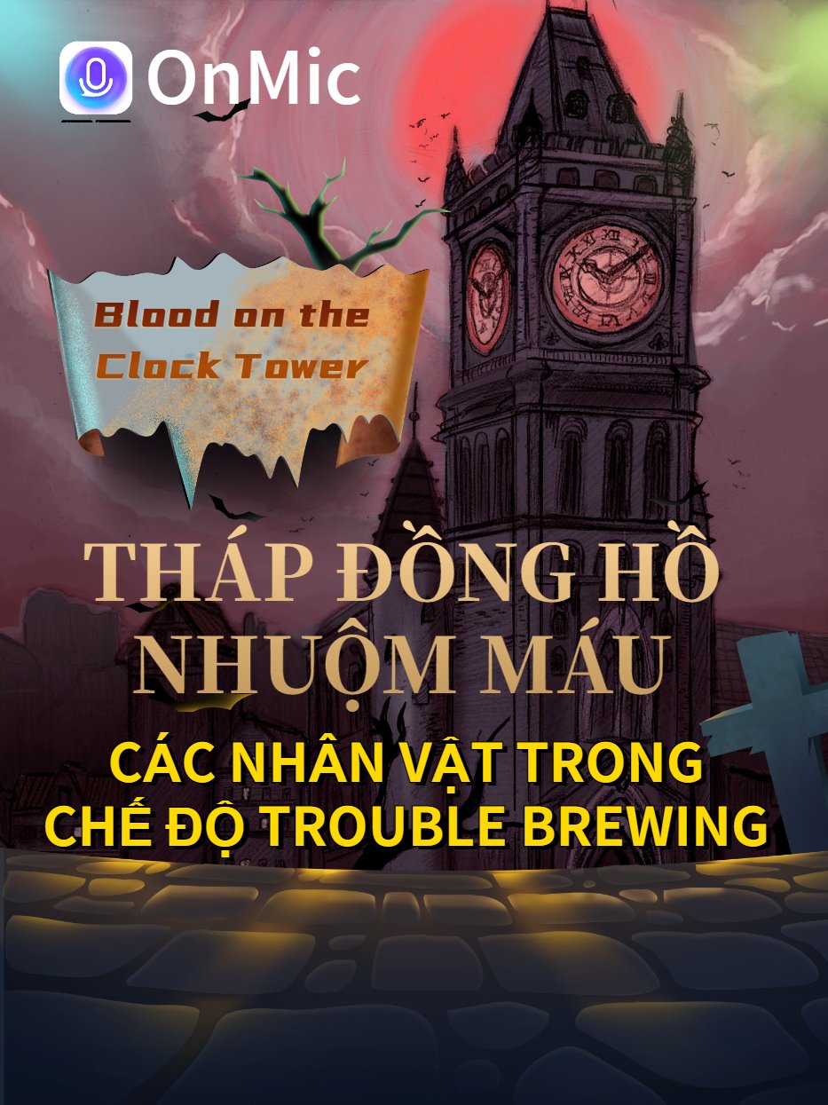 Bộ nhân vật trong Tháp đồng hồ nhuộm máu Blood on the Clocktower Trouble Brewing (Phần 1)