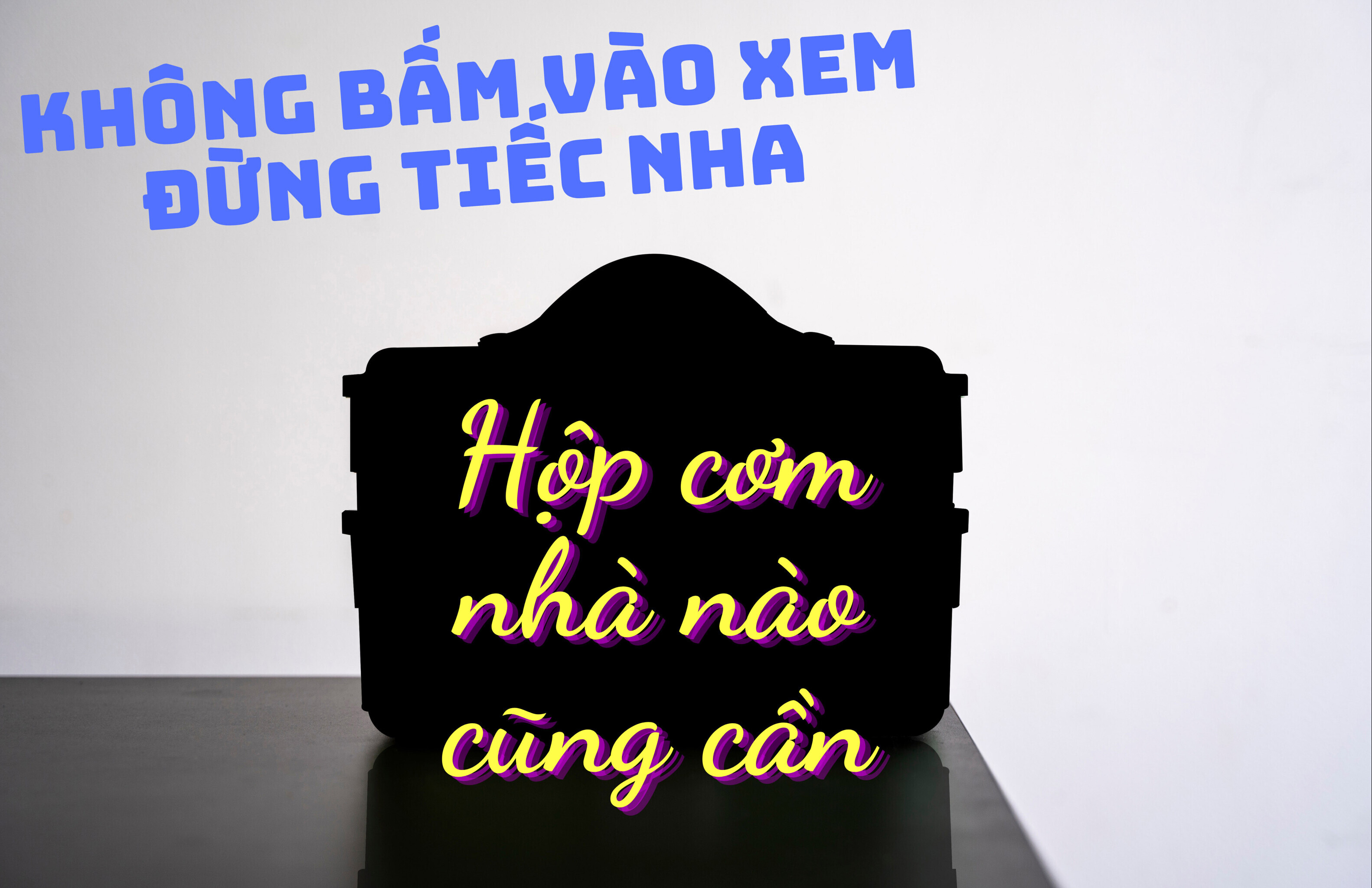 Hộp cơm đa năng cho bác nào lười vào bếp...