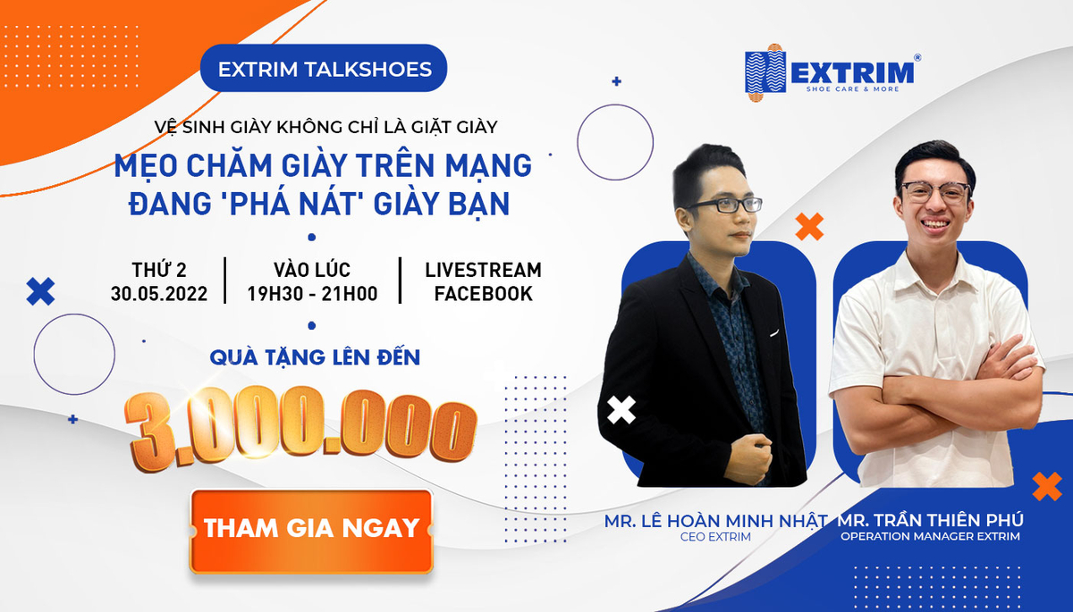 SỰ KIỆN EXTRIM TALKSHOES -  “VỆ SINH GIÀY KHÔNG CHỈ LÀ GIẶT GIÀY”