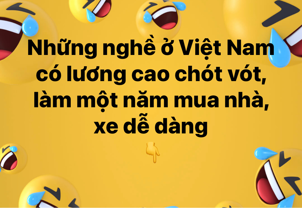 Ngoài cán bộ ra thì còn nghề nào được như vầy ae ?