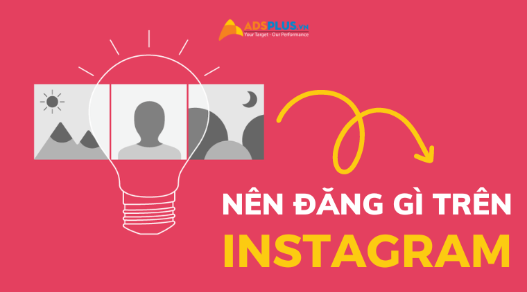 Những thương hiệu nên đăng gì trên Instagram?