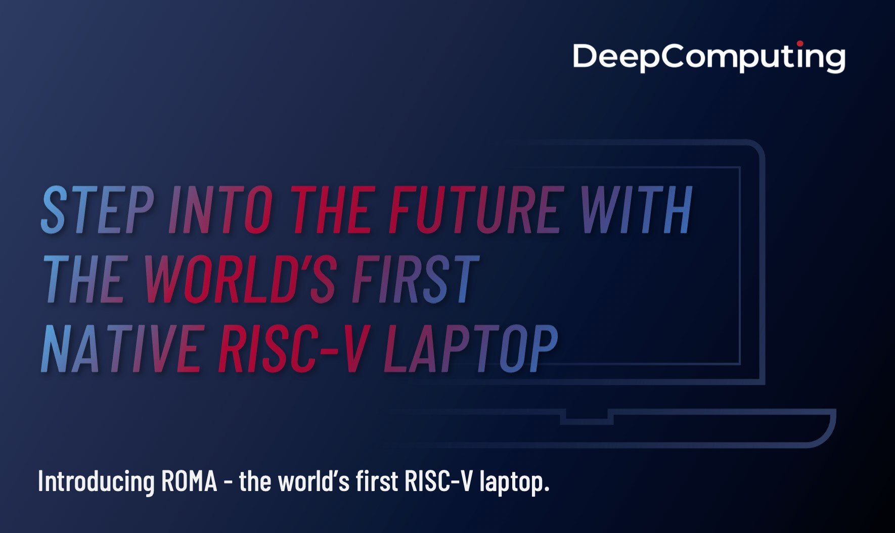 ROMA - Chiếc laptop chạy vi xử lý RISC-V đầu tiên trên thế giới