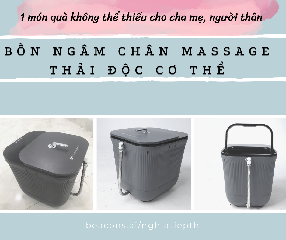 BỒN NGÂM CHÂN MASSAGE - THẢI ĐỘC CƠ THỂ.