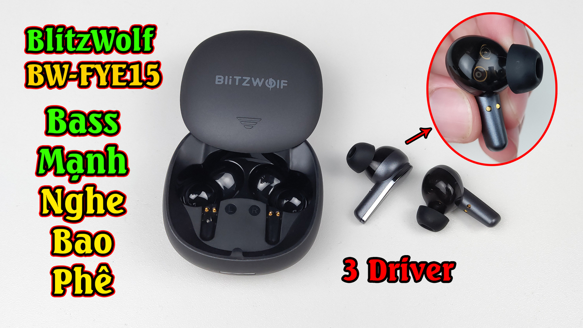 Review Tai Nghe True Wireless BlitzWolf BW-FYE15 Trang Bị 3 Driver