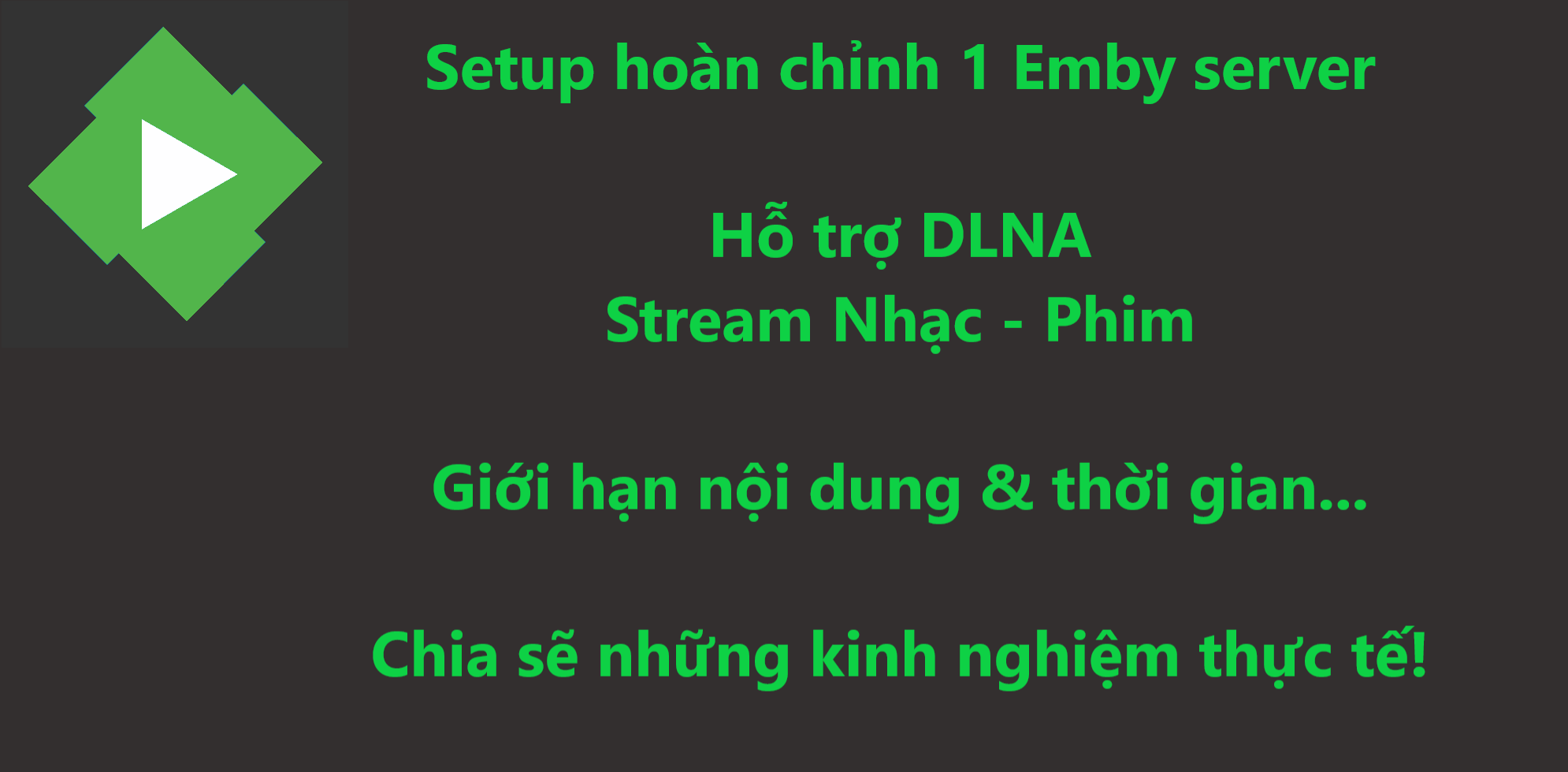 Setup Hoàn Chỉnh 1 Media Server (Emby Server) và Hơn Thế Nữa...!