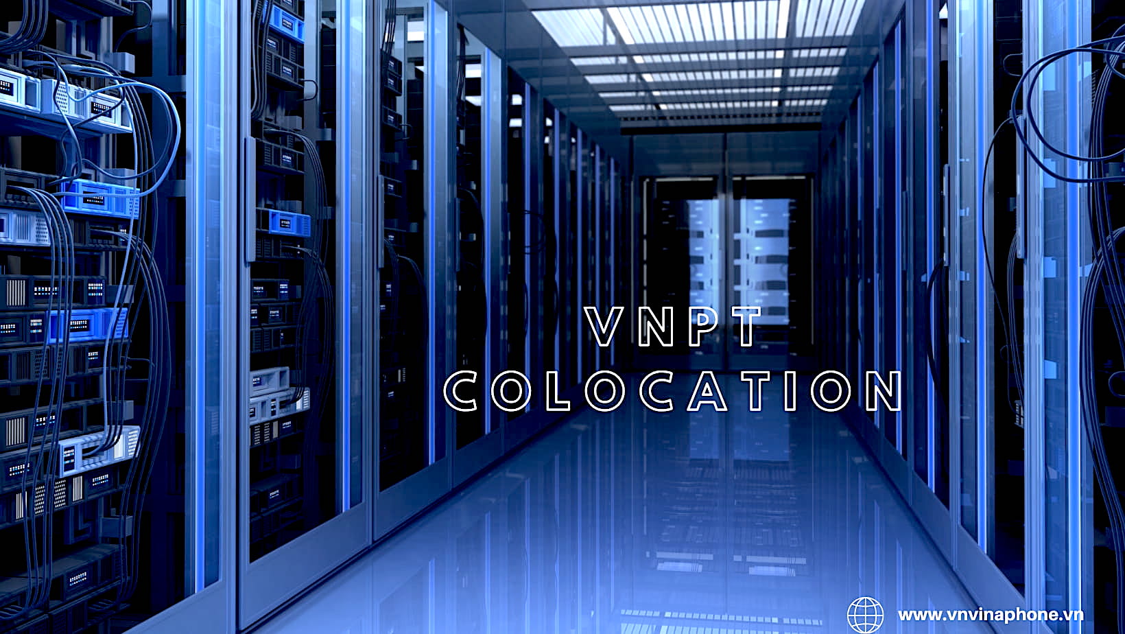 Giải Pháp Hạ Tầng Công Nghệ Thông Tin VNPT Colocation