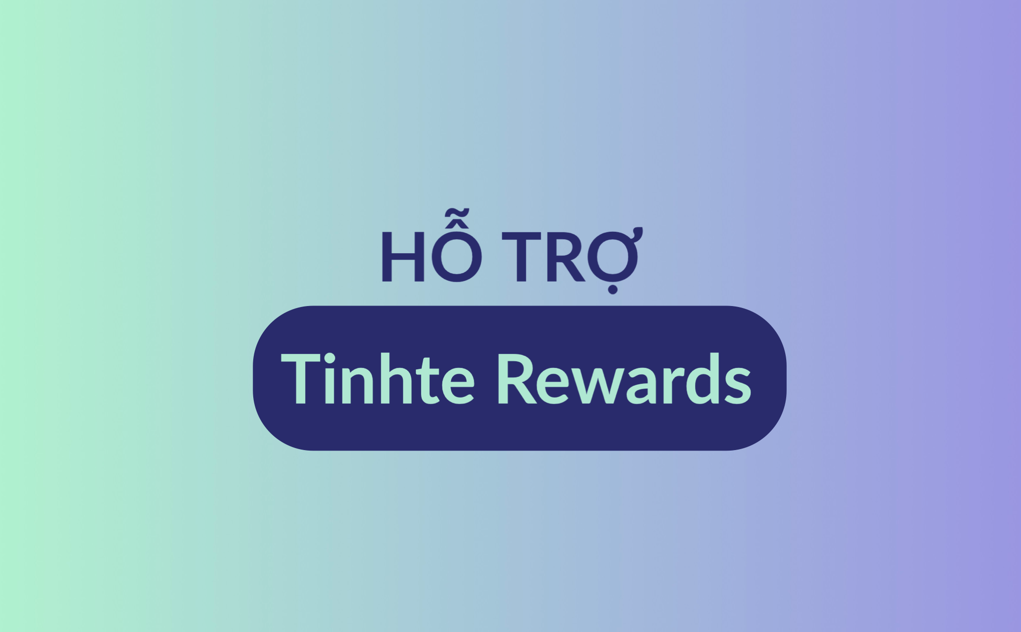 Bạn cần hỗ trợ về Tinhte Rewards?