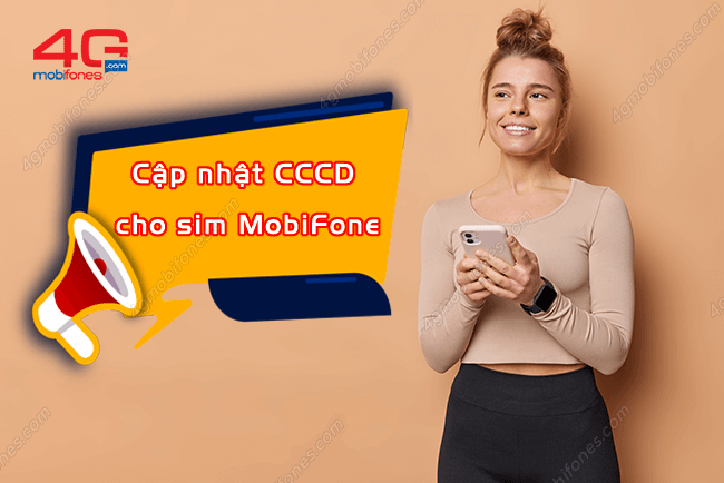 Làm thế nào để cập nhật CCCD cho sim MobiFone?