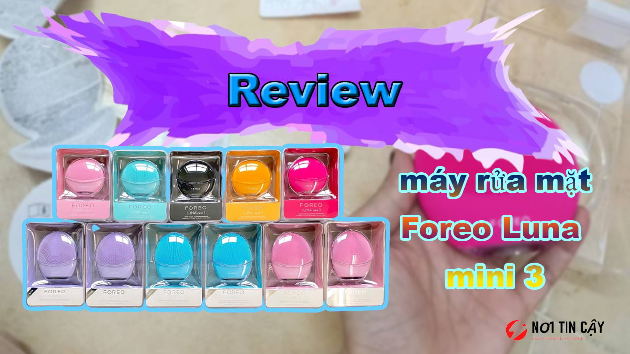 240 giây review máy rửa mặt Foreo Luna mini 3 thấy hơi bất ngờ nha!