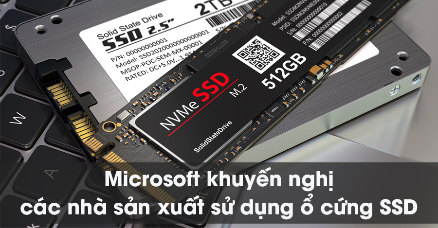 Kiến nghị của Microsoft về việc dùng ổ cứng SSD.