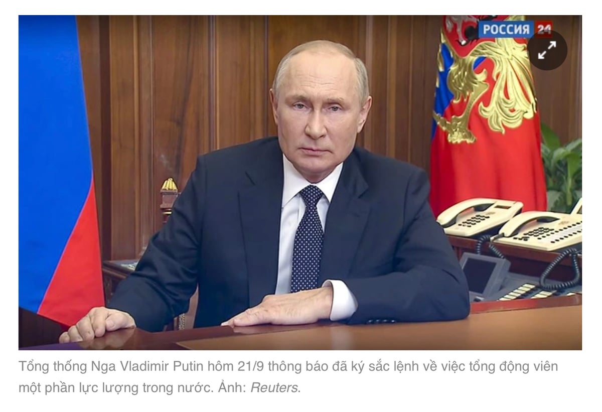 "Tổng thống Vladimir Putin hôm 21/9 ký sắc lệnh tổng động viên một phần lực lượng trong nước, nói...