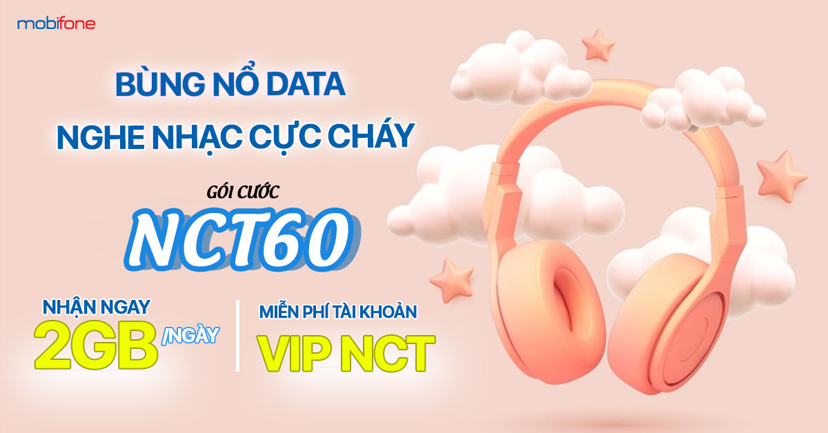 Hướng Dẫn Đăng Ký Gói NCT60 MobiFone