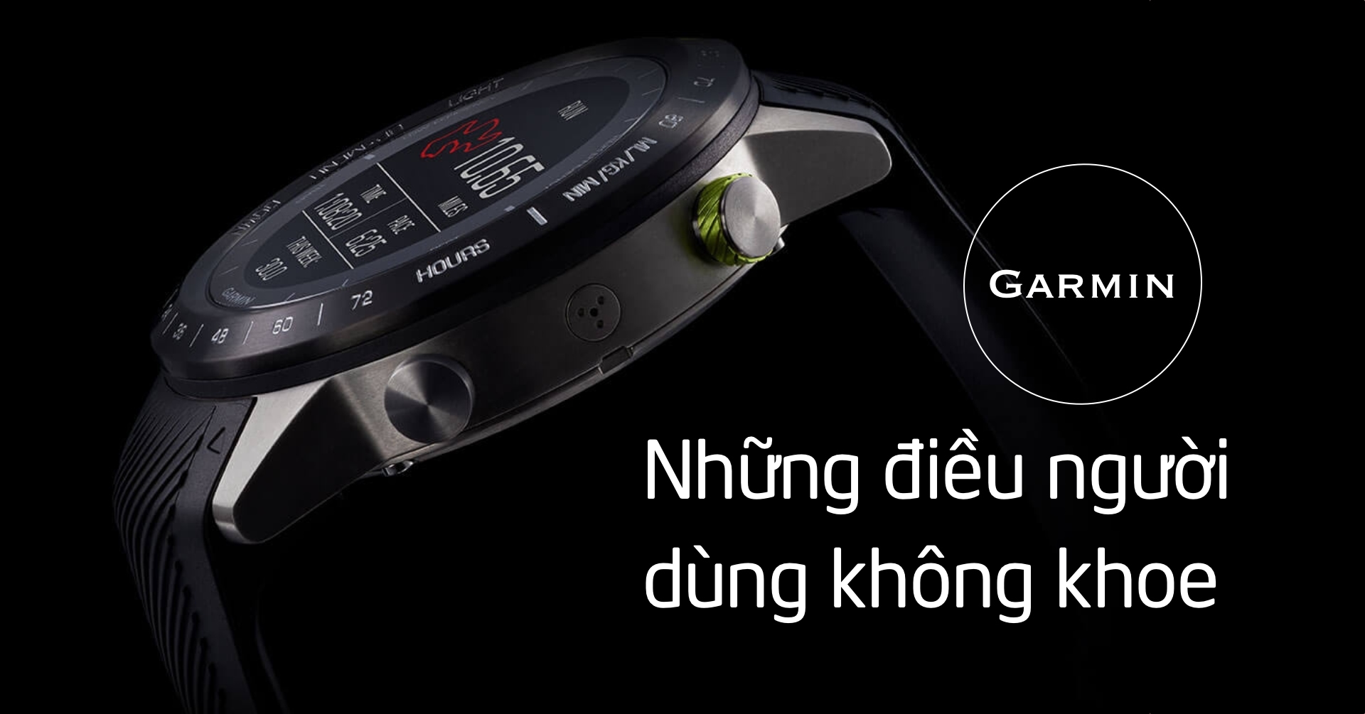 Những điều người dùng đồng hồ Garmin không “khoe” với bạn