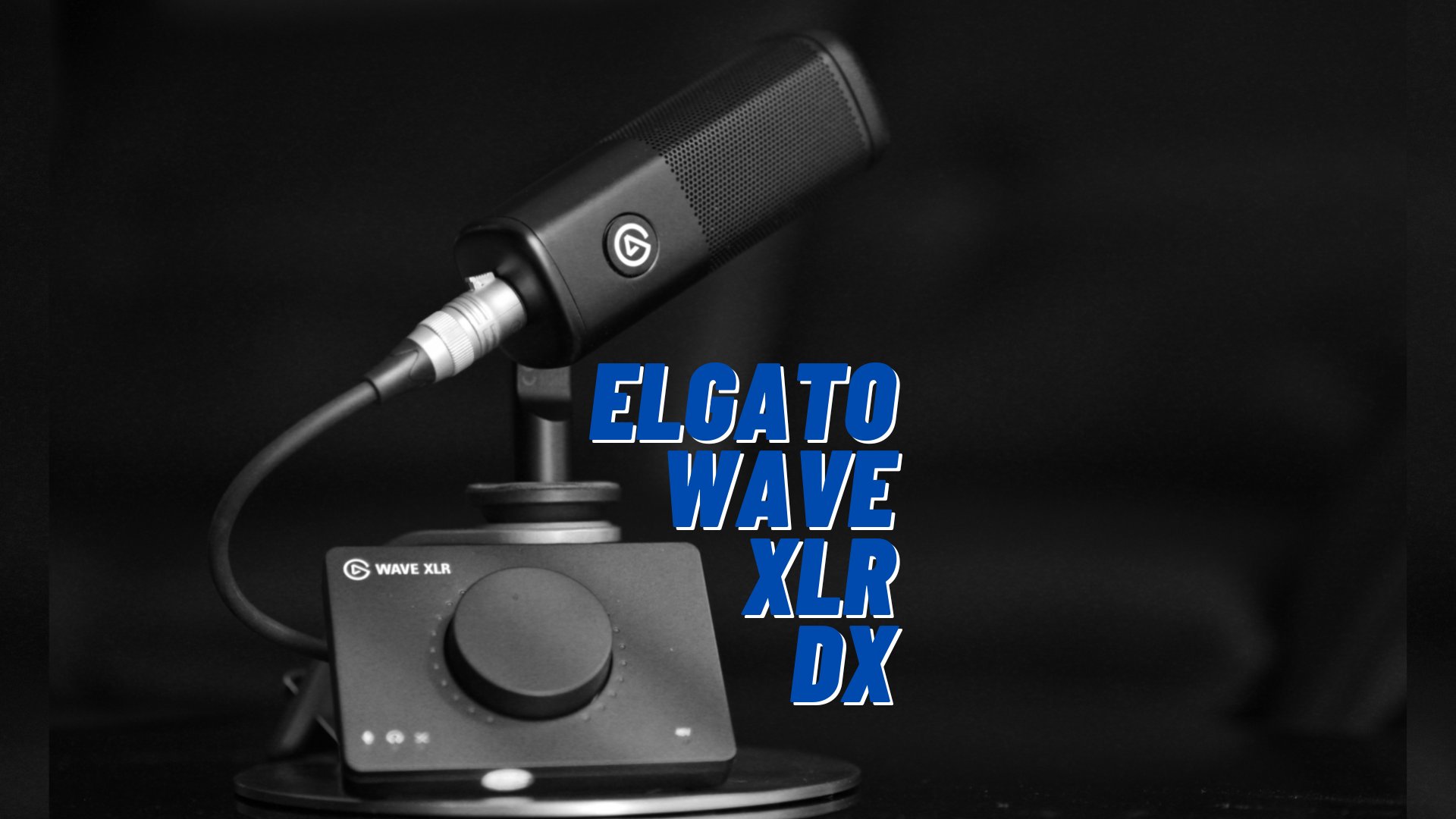 ELGATO ra mắt WAVE DX Dynamic Microphone dùng chung với Wave XLR