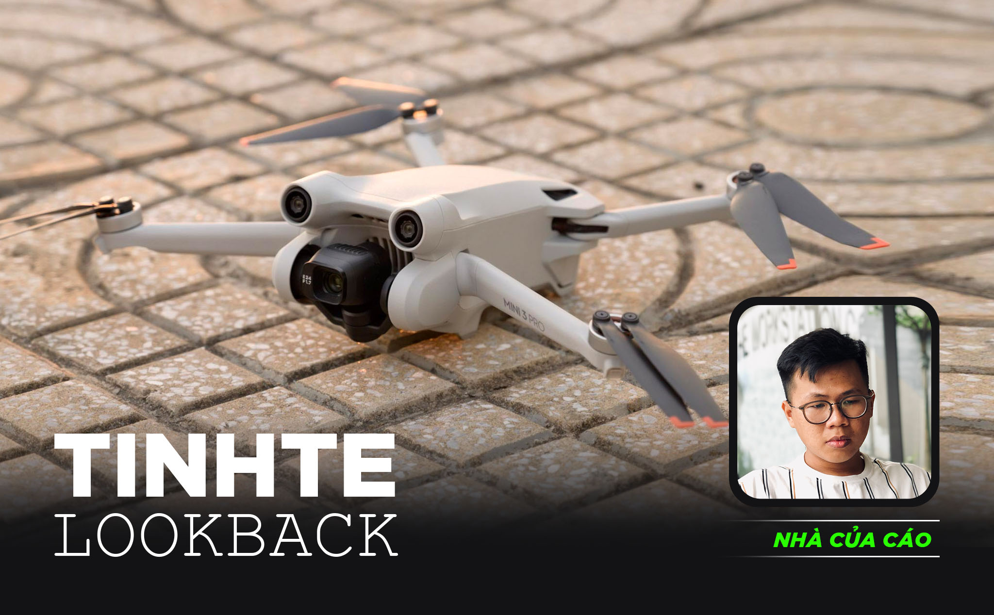 #tinhtelookback: DJI Mini 3 Pro - vì sao mình chọn nó?