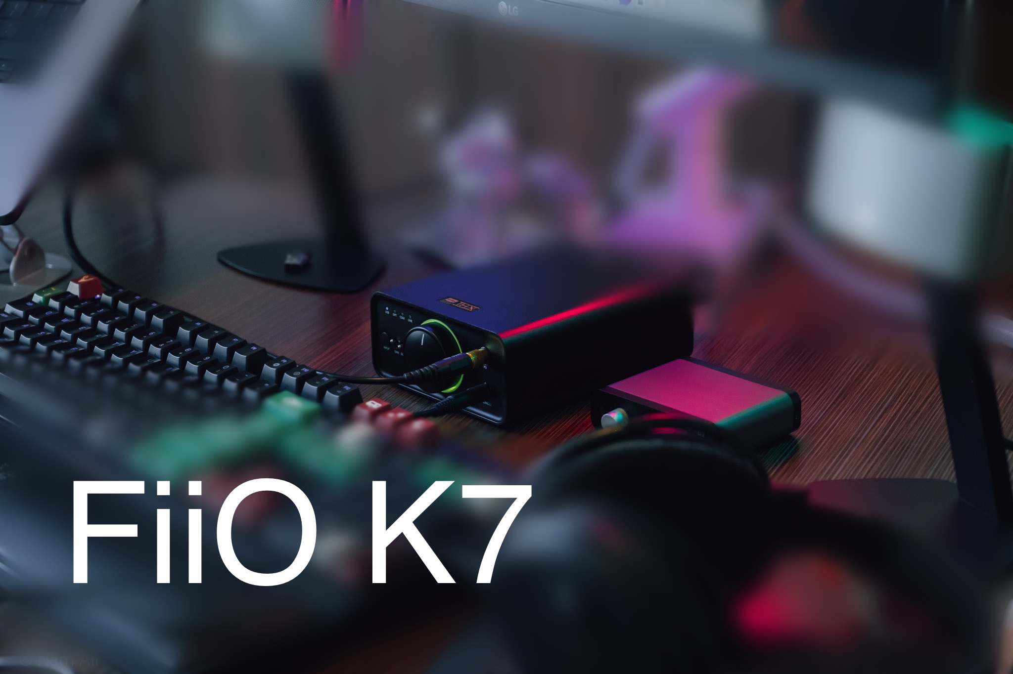 Trên tay FiiO K7: Dual DAC AKM, THX 788+, giá khá ổn để trải nghiệm Hi-Res Audio