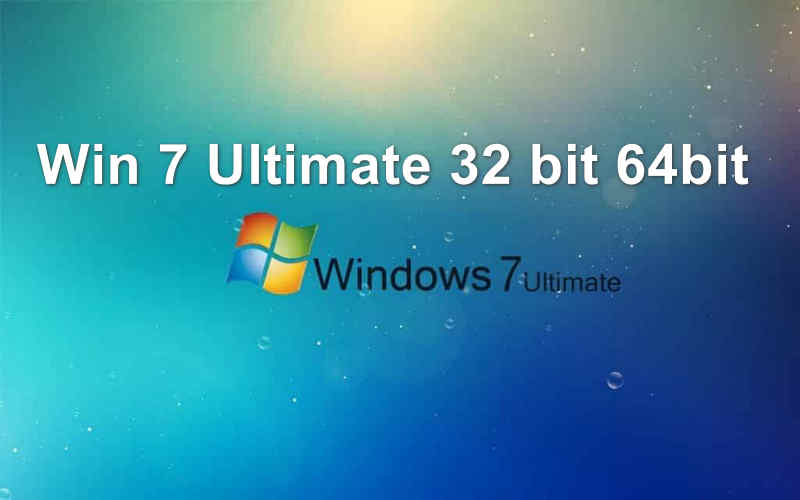 Tải Windows 7 Ultimate 32Bit | 64Bit Link Google Drive
