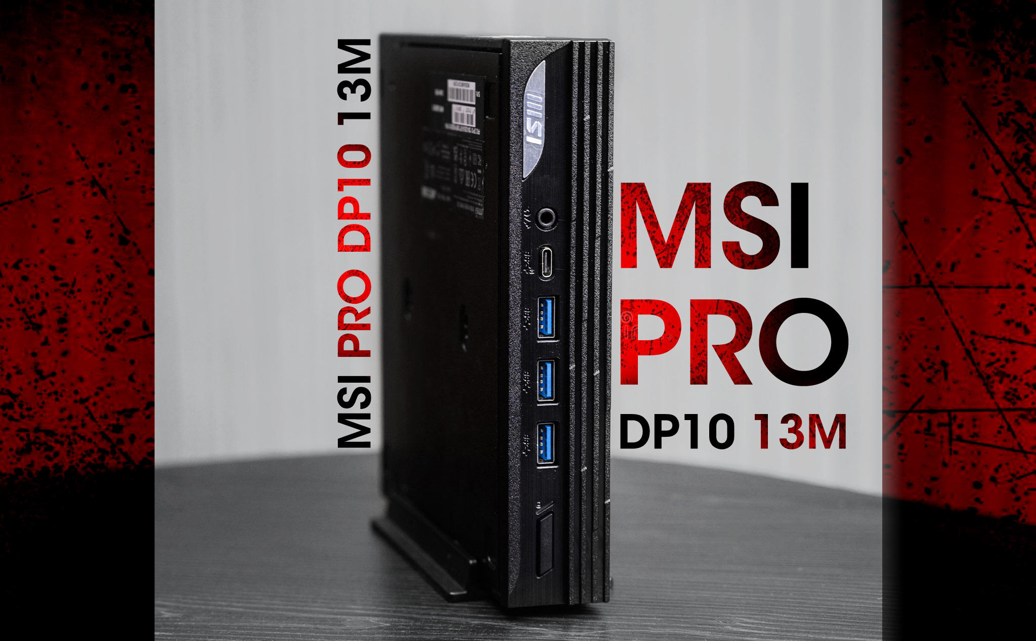 Trên tay MSI Pro DP10 13M: PC nhỏ gọn với nền tảng Intel Raptor Lake P, Wi-Fi 6E và Thunderbolt 4