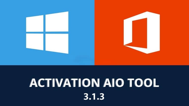 ACTIVATE AIO TOOLS  – Tool Kích Hoạt Windows & Office Full Version