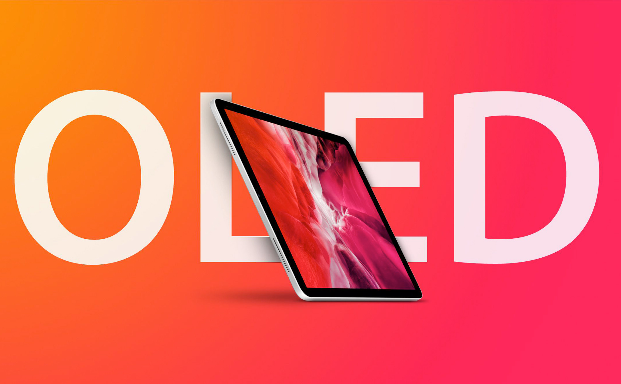 iPad Pro màn hình OLED: tổng hợp tin đồn và lý do Apple lại muốn chuyển đổi?
