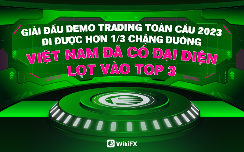 Việt Nam đã có đại diện lọt TOP 3 tại Giải đấu Demo Trading WikiGlobal