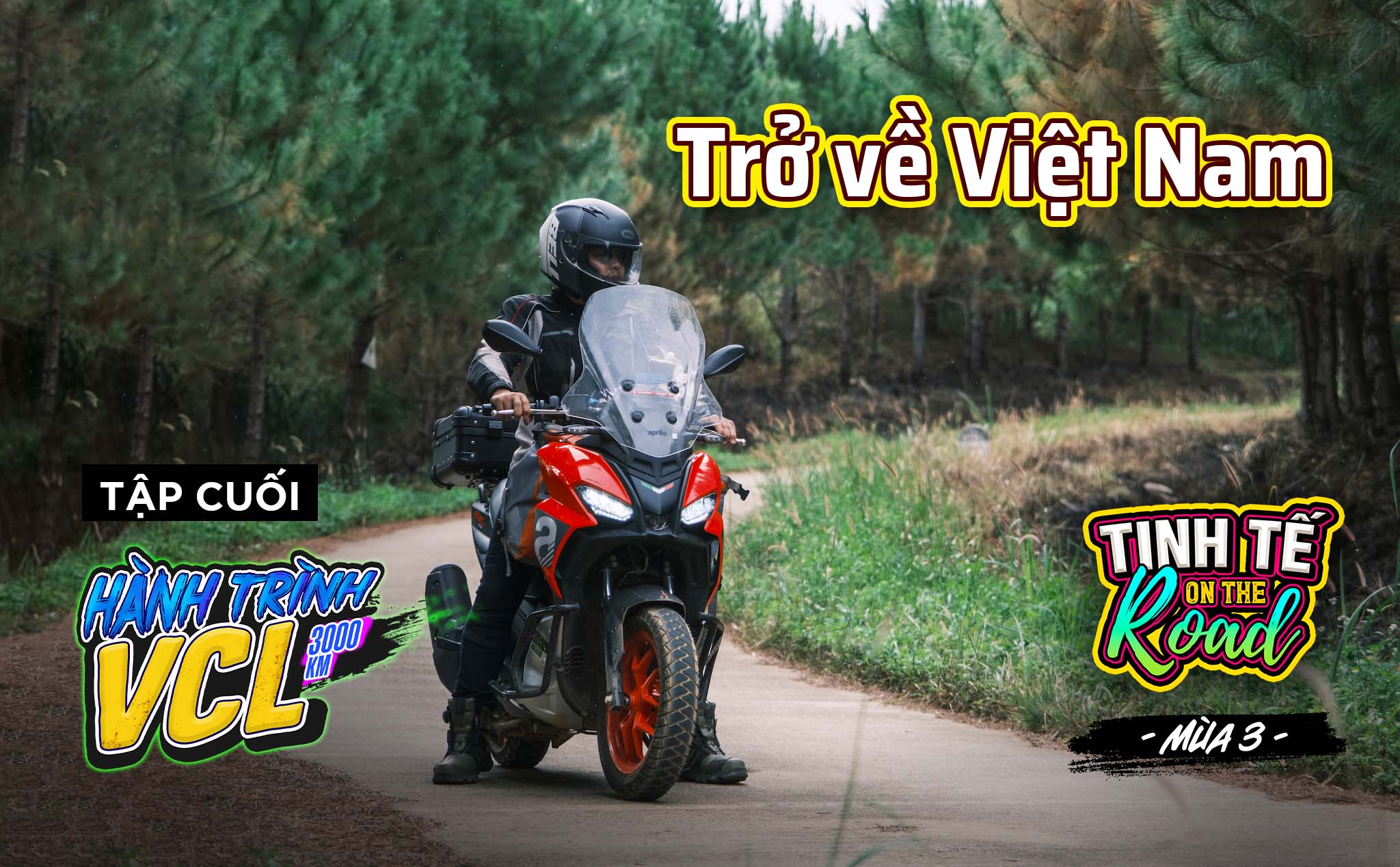 Trở về Việt Nam sau 3000km, khép lại Tinh tế on the Road mùa 3 với nhiều kỉ niệm đẹp