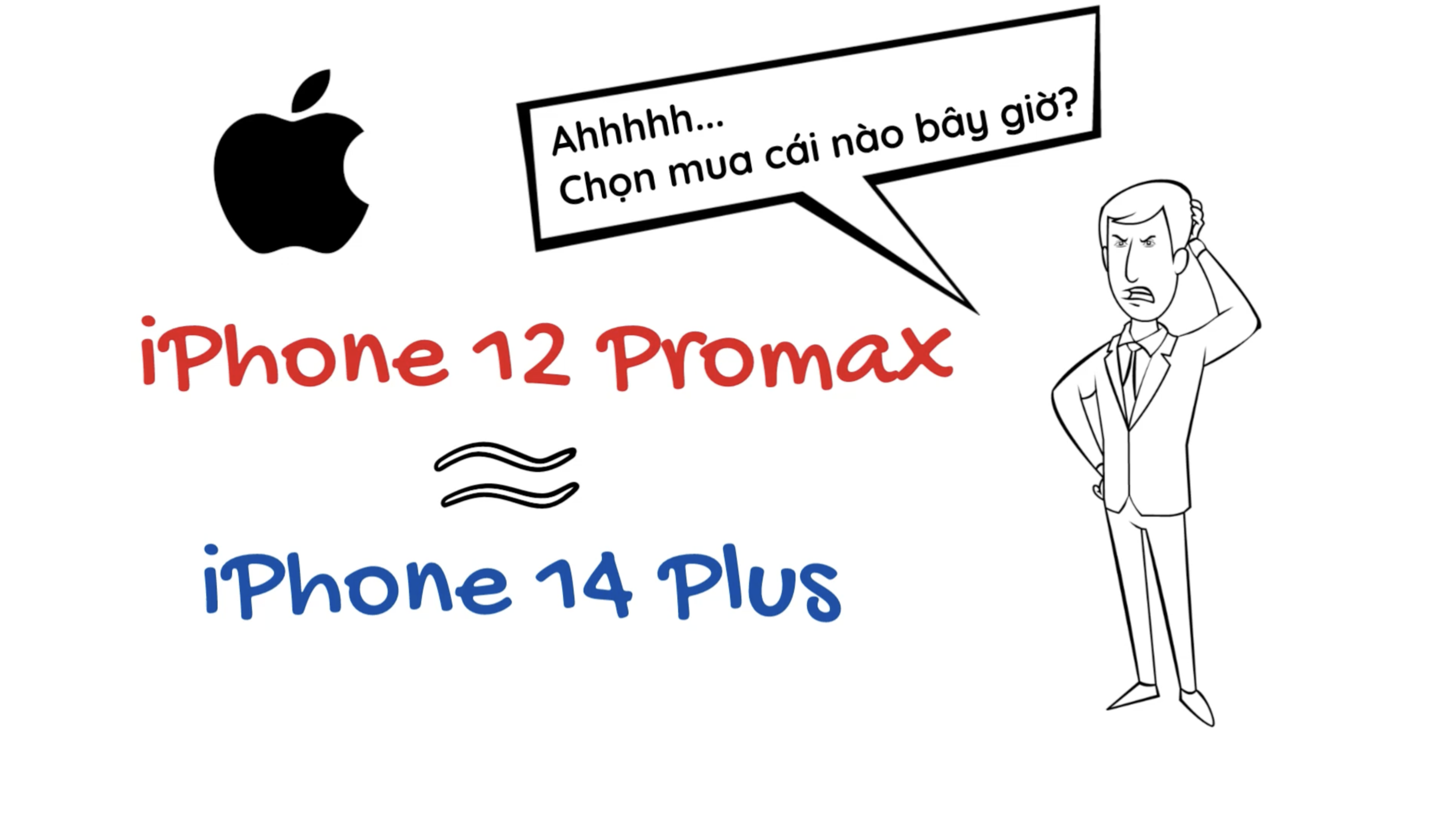 Mua iPhone 12 Promax hay iPhone 14 Plus?