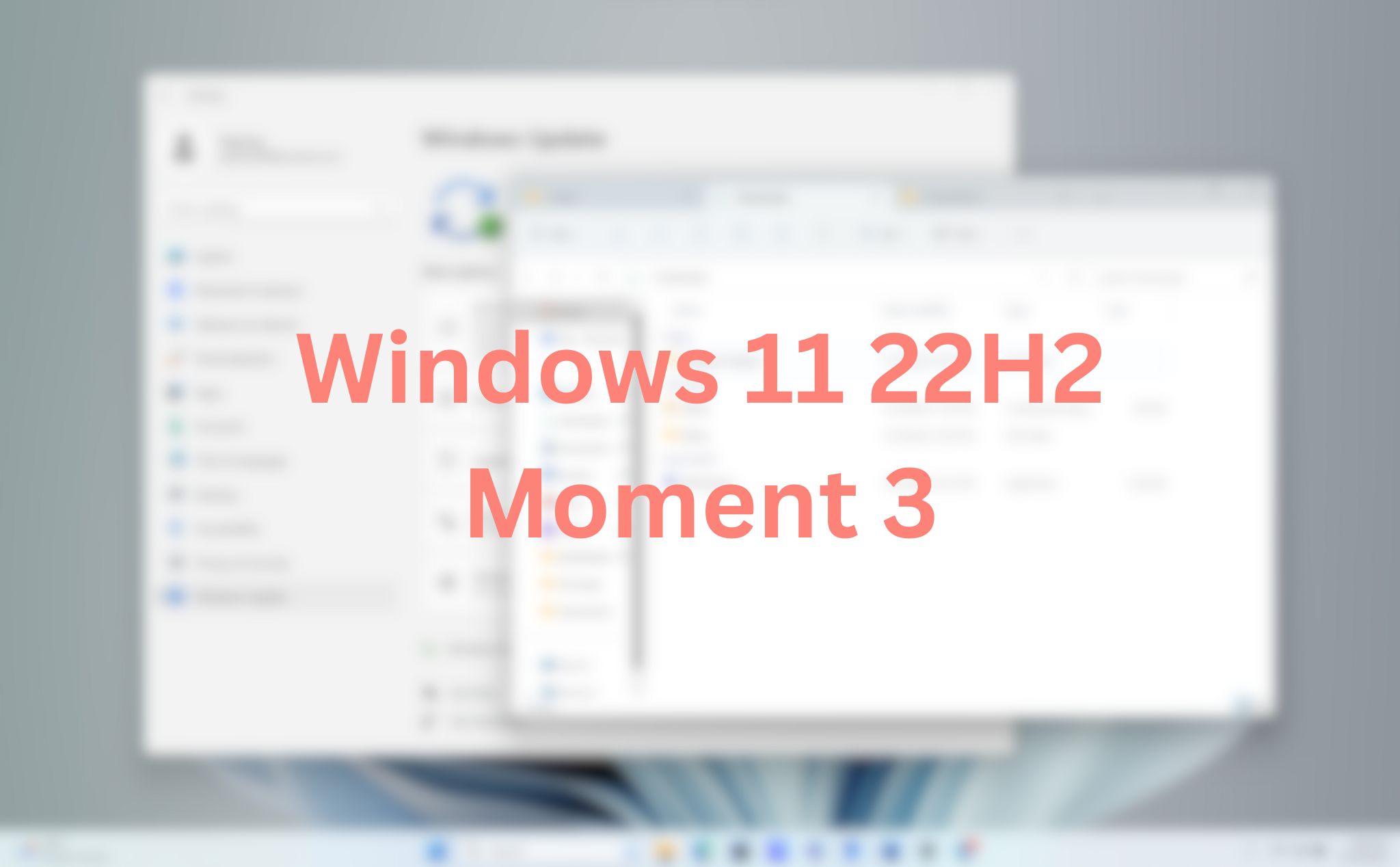 Windows 11 22H2 "Moment 3" sắp phát hành có gì hot?