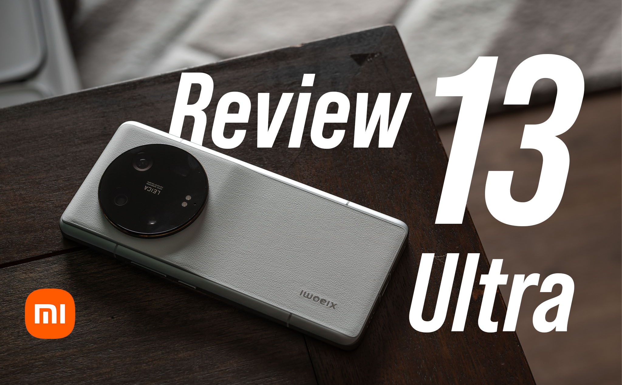 [Video] Review Xiaomi 13 Ultra