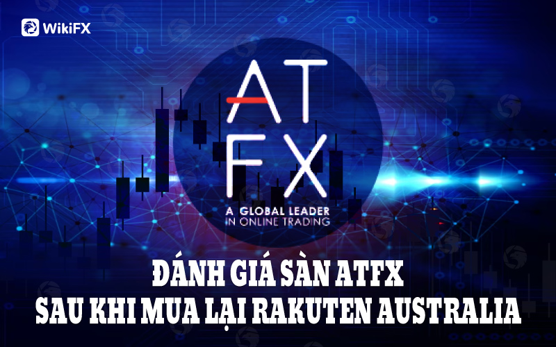 WikiFX Review – Đánh giá sàn ATFX uy tín hay lừa đảo mới nhất năm 2023