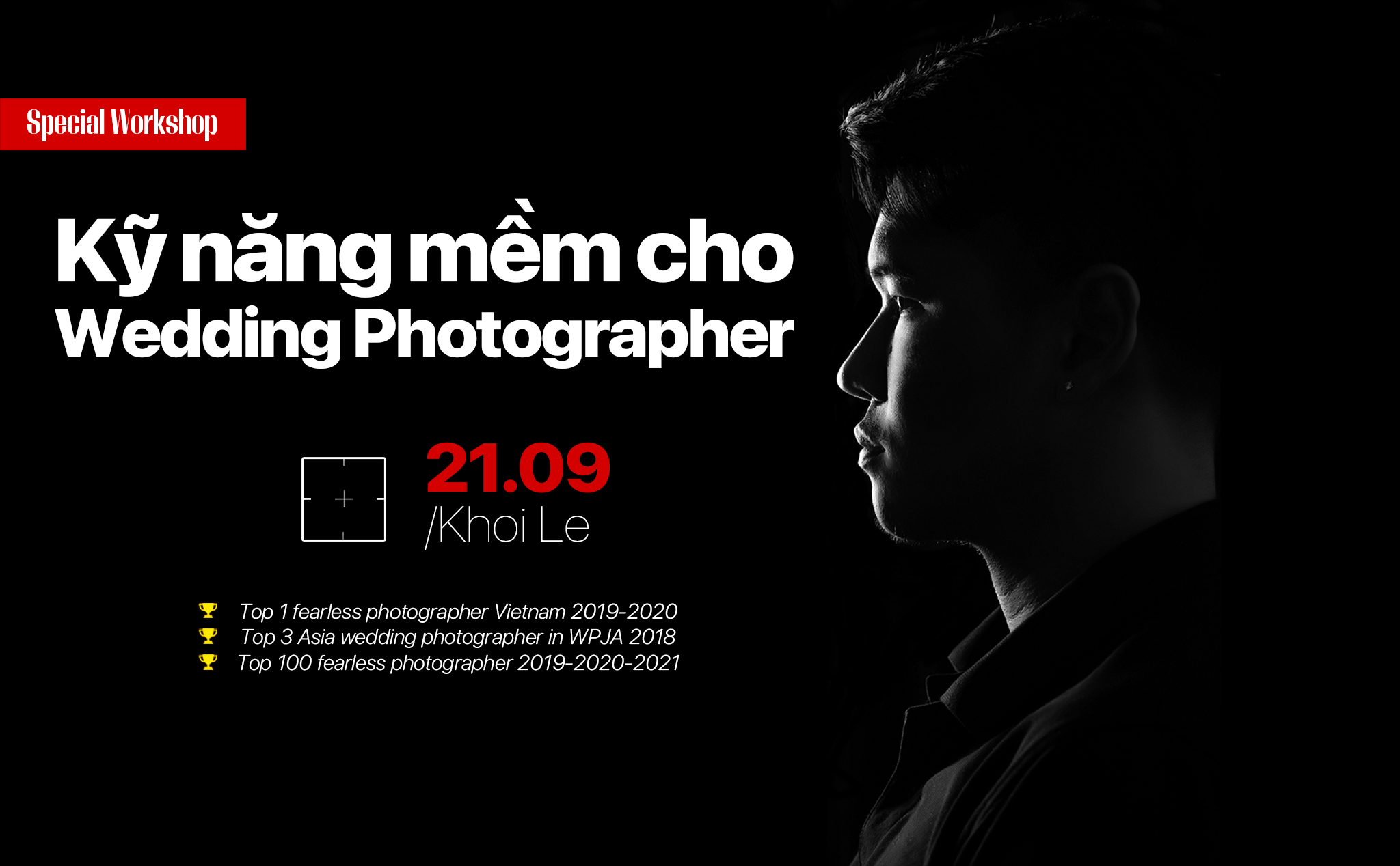 Workshop: Kỹ năng mềm cho nhiếp ảnh cưới cùng Khôi Lê
