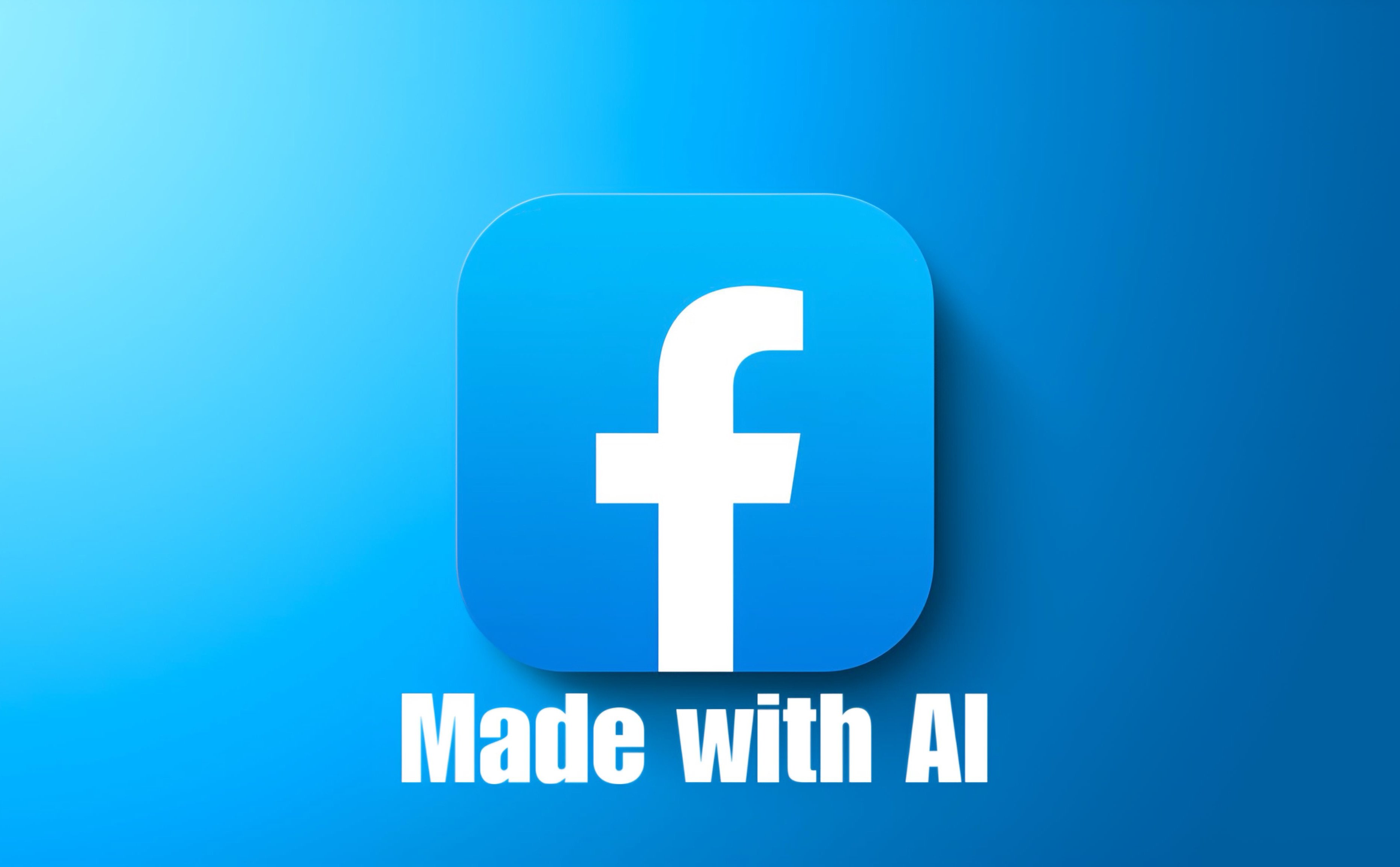 Facebook sẽ gán nhãn nội dung tạo bởi AI