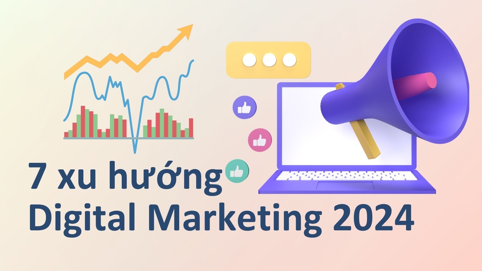 7 xu hướng Digital Marketing 2024