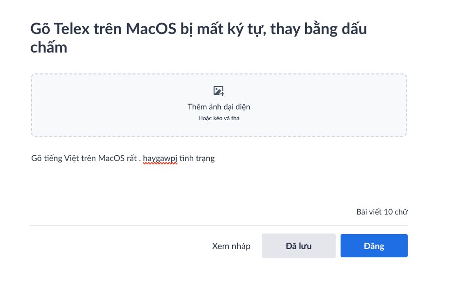 Gõ Telex trên MacOS bị mất ký tự, thay bằng dấu chấm