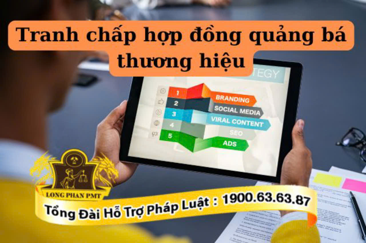 Luật sư giải quyết tranh chấp hợp đồng quảng bá thương hiệu