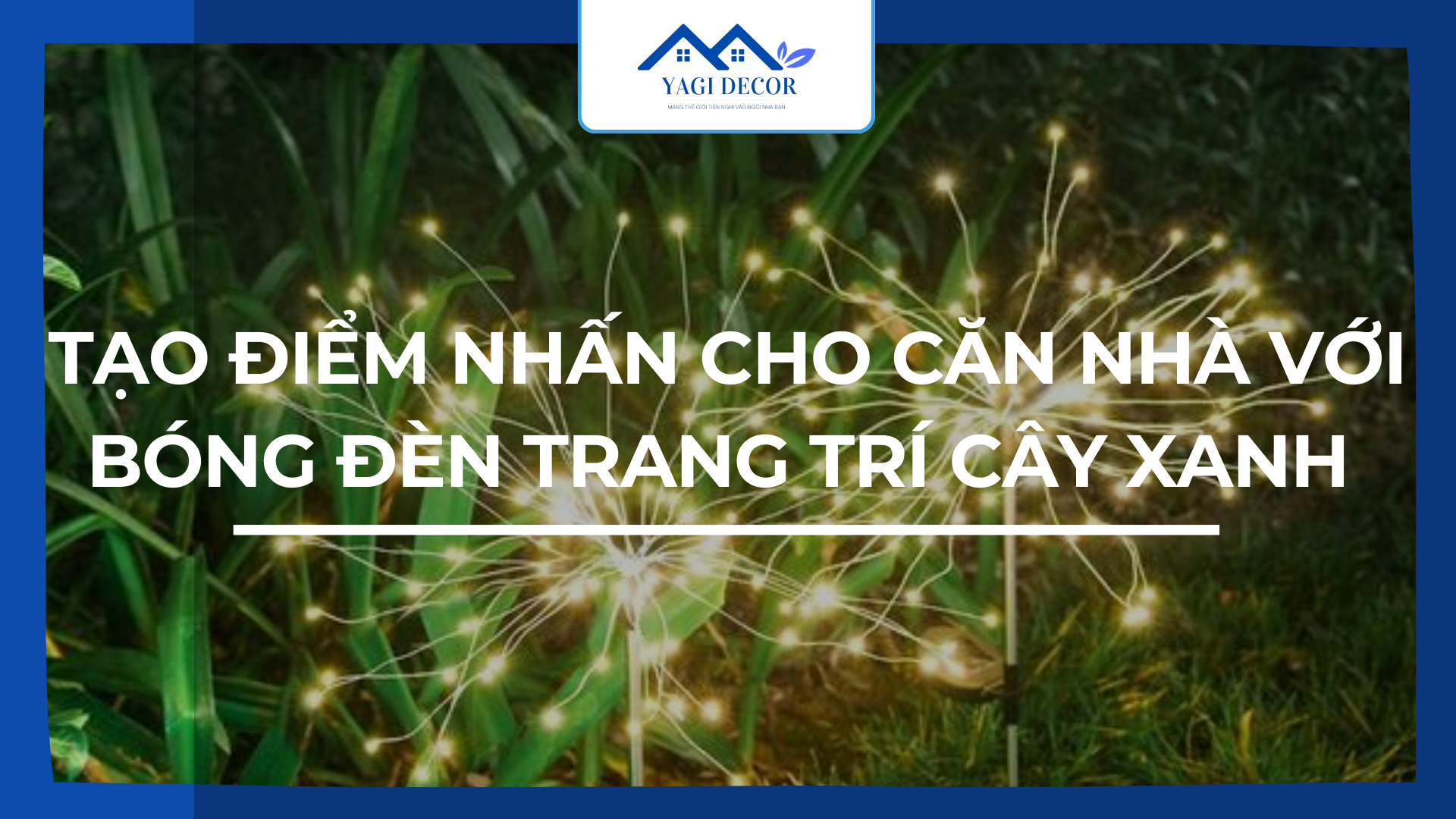 Đèn trang trí cây xanh: Nên hay không nên lựa chọn?