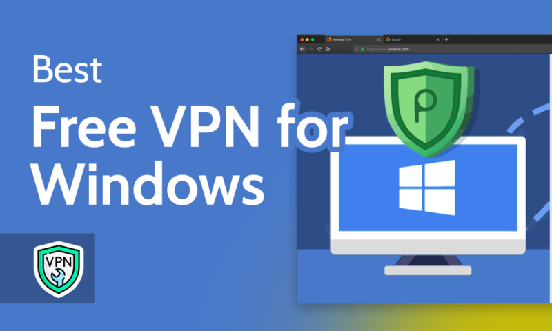 12 VPN Miễn Phí Cho PC Bảo Mật và Nhanh Chóng