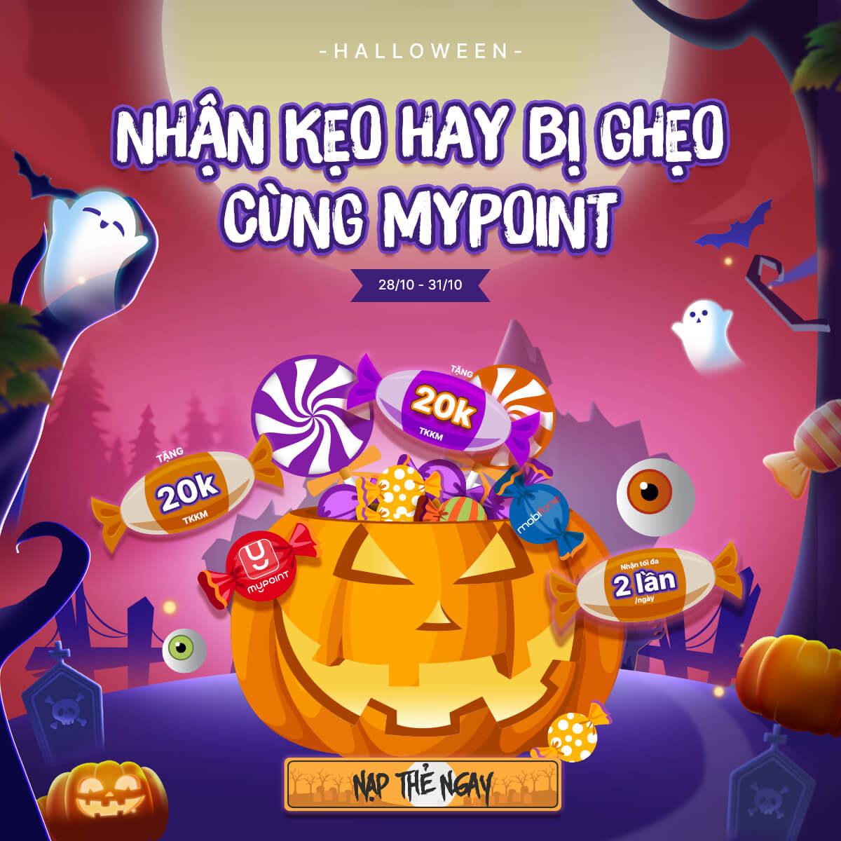 HALLOWEEN - NHẬN KẸO HAY BỊ GHẸO CÙNG MYPOINT