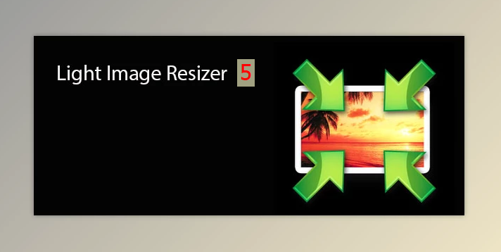 Tải Light Image Resizer 5 Full + Cài đặt A - Z