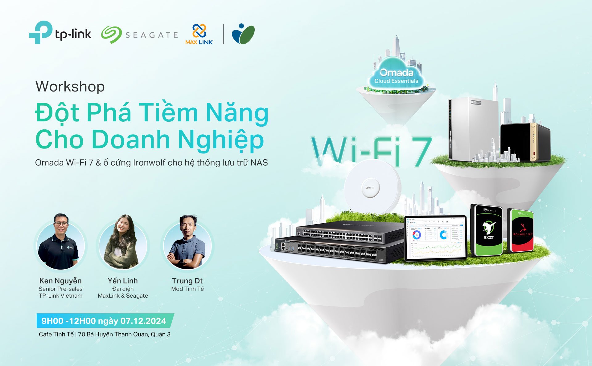 [Đã kết thúc] Workshop: Đột phá tiềm năng cho doanh nghiệp - Omada Wi-Fi 7 & ổ cứng Ironwolf cho NAS