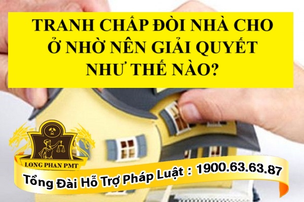 THỎA THUẬN CHO Ở NHỜ LÀ GÌ? THỜI ĐIỂM CHẤM DỨT THỎA THUẬN?