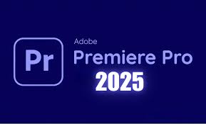 Download Adobe Premiere Pro 2025 Full bản quyền vĩnh viễn