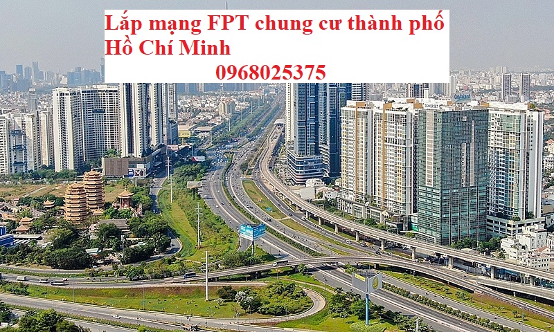 Lắp mạng FPT chung cư thành phố Hồ Chí Minh