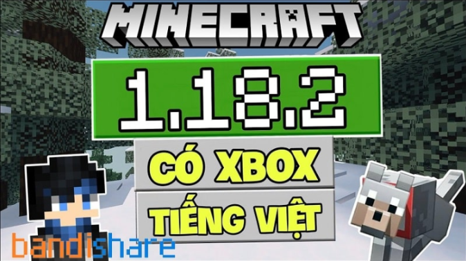 Tải Minecraft 1.18.2 APK Tiếng Việt Cho Android